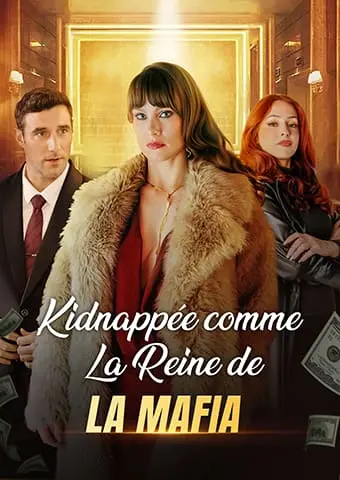 Kidnappée comme La Reine de la Mafia short drama poster