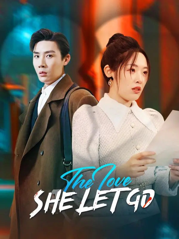 The Love She Let Go(DUBBED) short drama poster