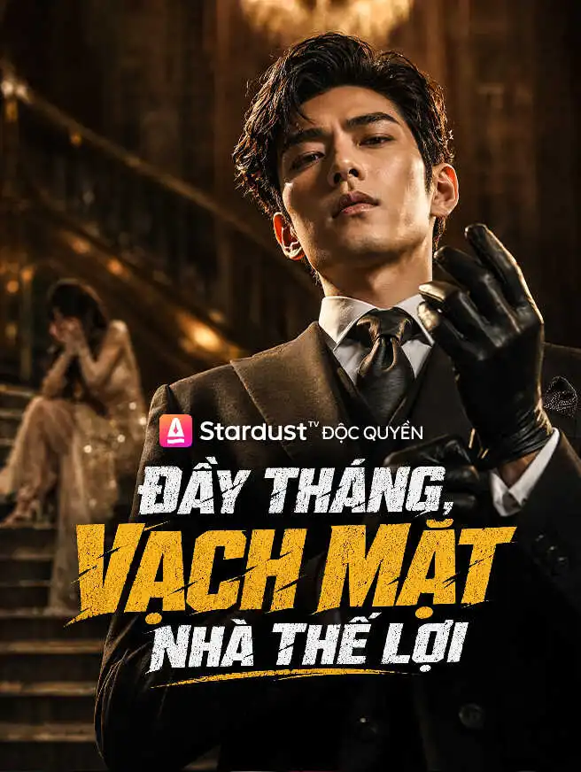 Đầy Tháng, Vạch Mặt Nhà Thế Lợi short drama poster