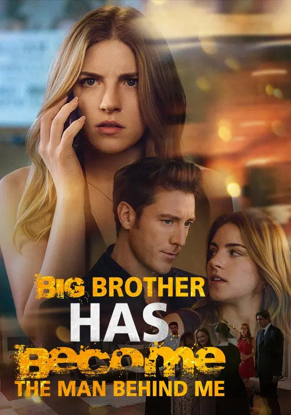 Big Brother Has Become the Man Behind Me short drama poster