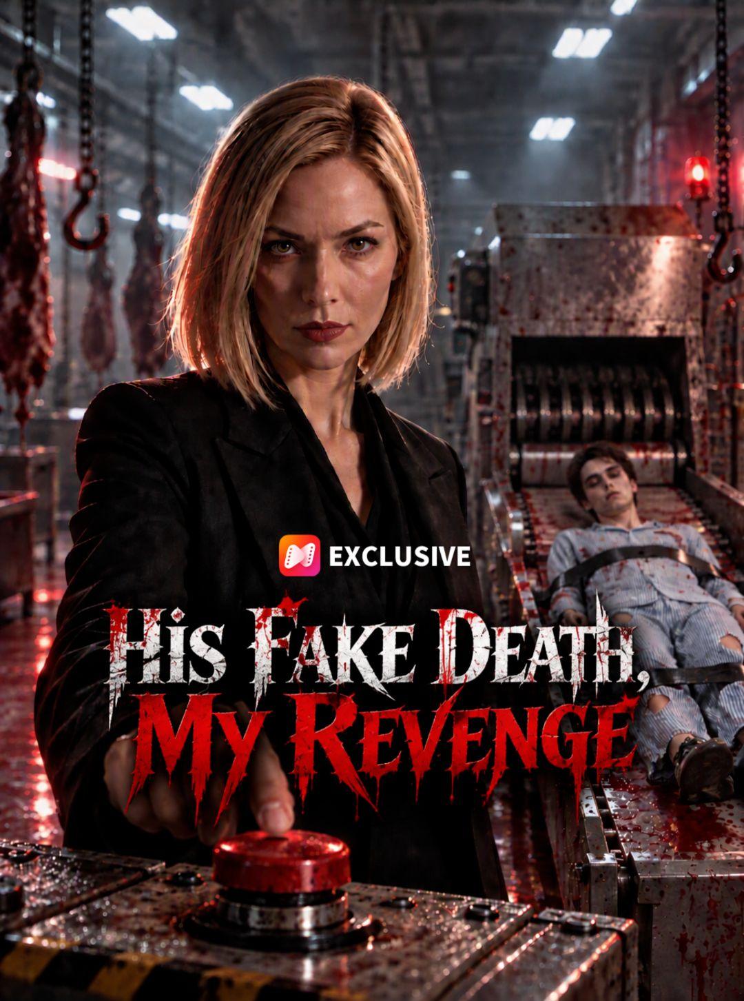 His Fake Death, My Revenge short drama poster