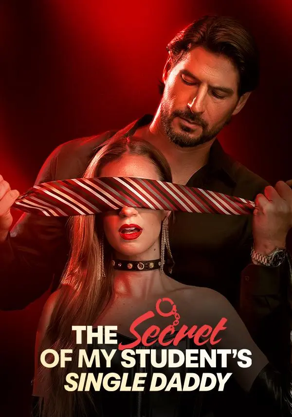 The Secret of My Student's Single Daddy short drama poster