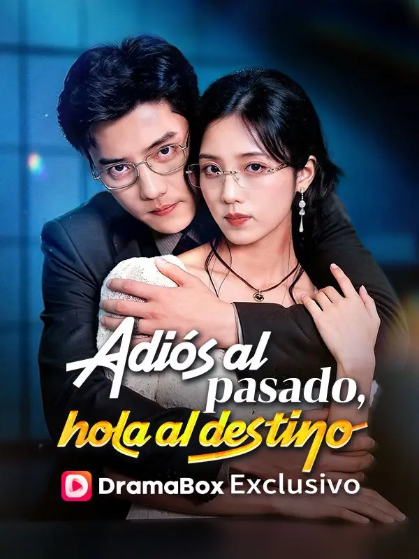 Adiós al pasado, hola al destino short drama poster