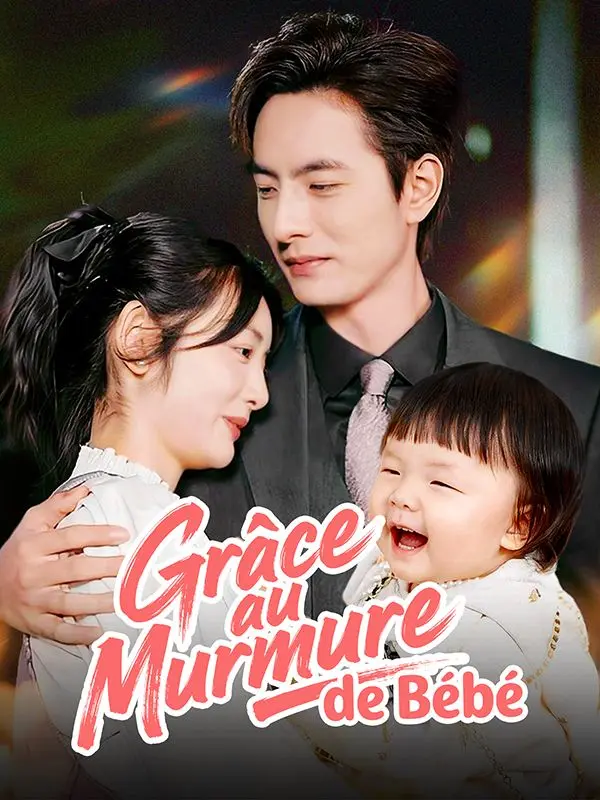 Grâce au Murmure de Bébé short drama poster