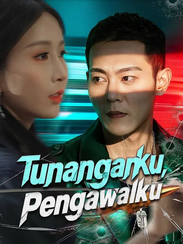 Tunanganku, Pengawalku short drama poster