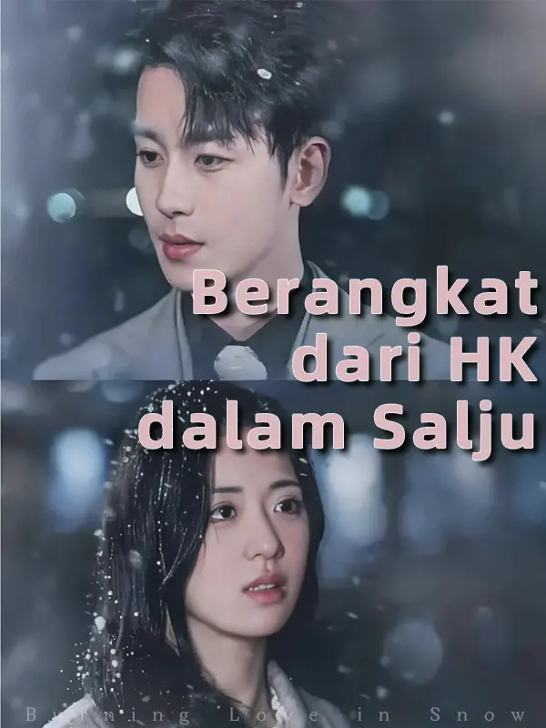 Berangkat dari HK dalam Salju short drama poster