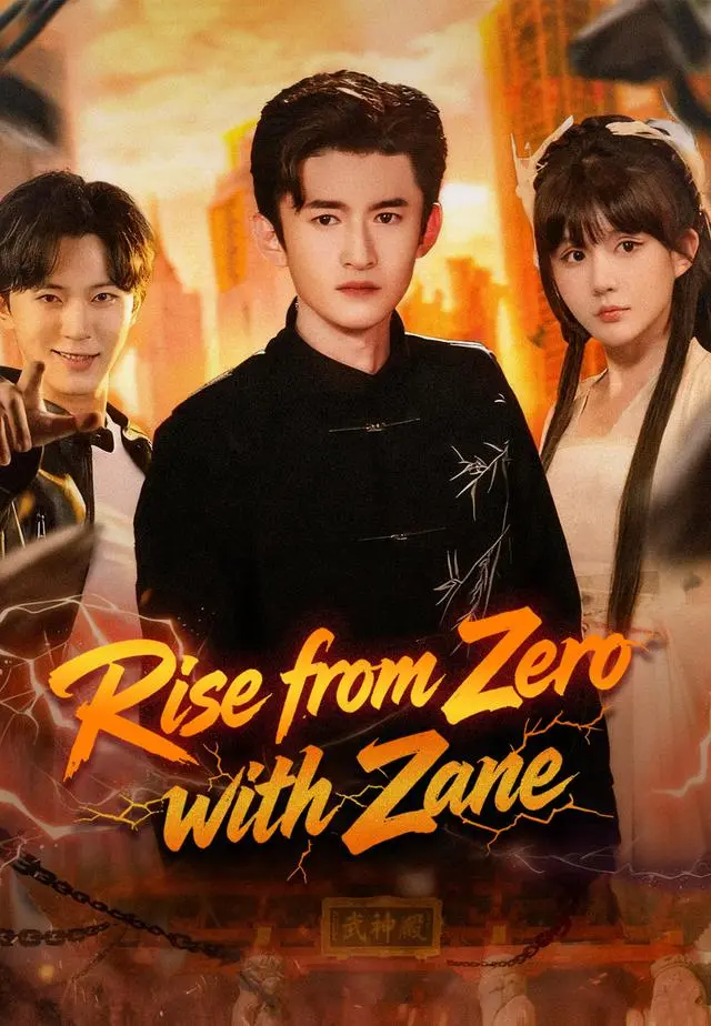 Rise from Zero with Zane short drama poster