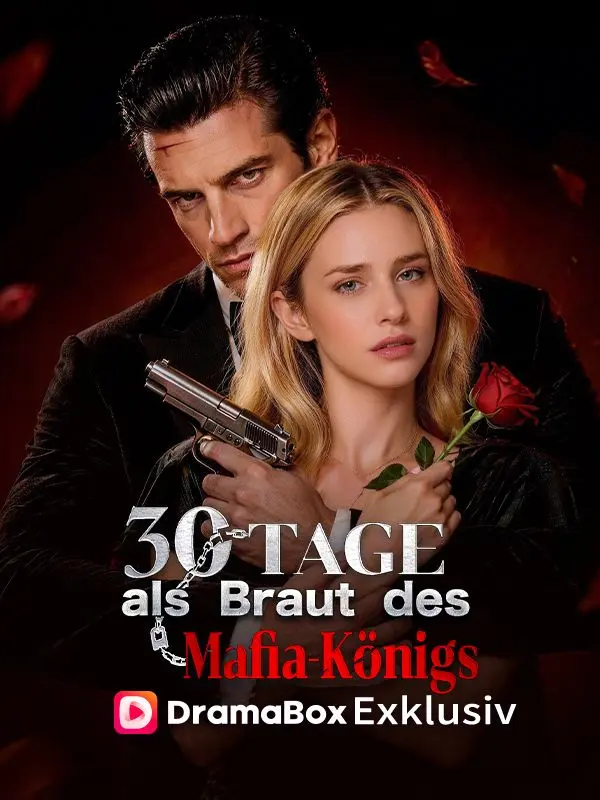 30 Tage als Braut des Mafia-Königs short drama poster