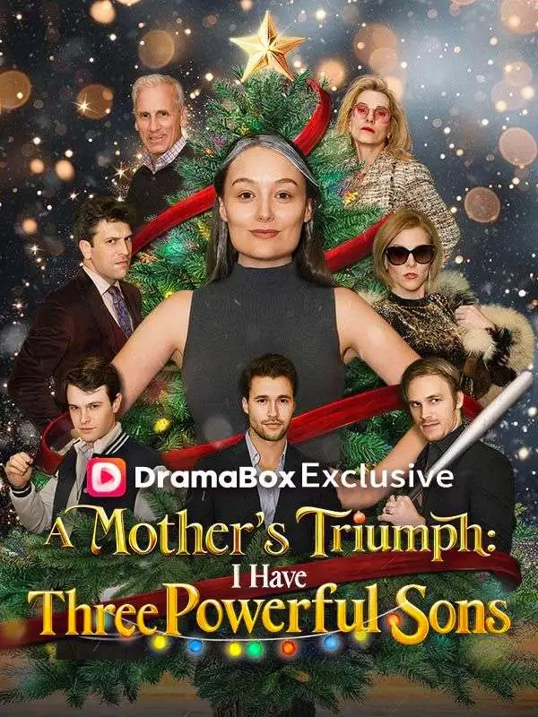 A Mother's Triumph: I Have Three Powerful Sons short drama poster
