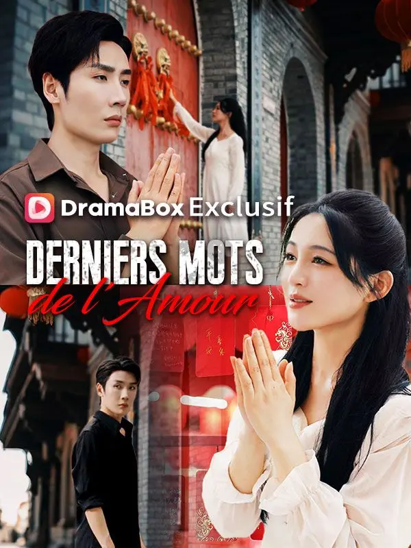 Derniers Mots de l'Amour ( Doublé ) short drama poster