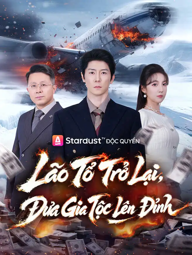Lão Tổ Trở Lại, Đưa Gia Tộc Lên Đỉnh short drama poster