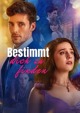 Bestimmt, dich zu finden short drama poster