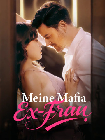 Meine Mafia Ex-Frau short drama poster