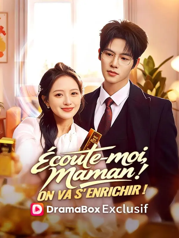 Écoute-moi, maman ! On va s'enrichir ! ( Doublé ) short drama poster