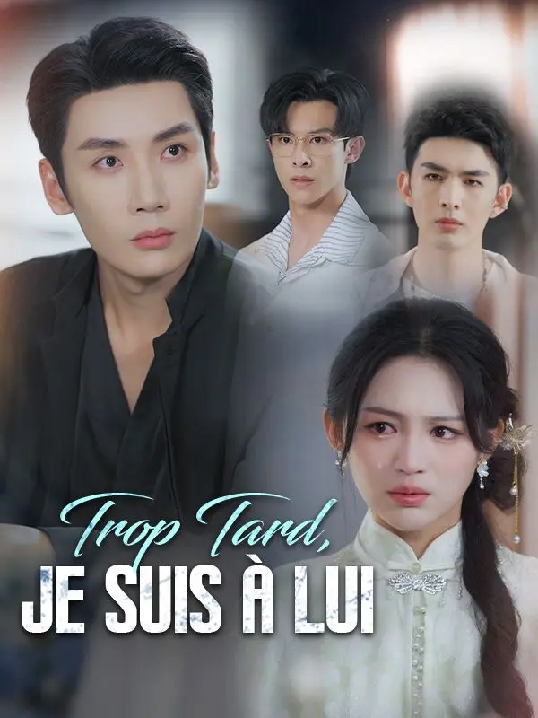 Trop Tard, Je Suis À Lui short drama poster
