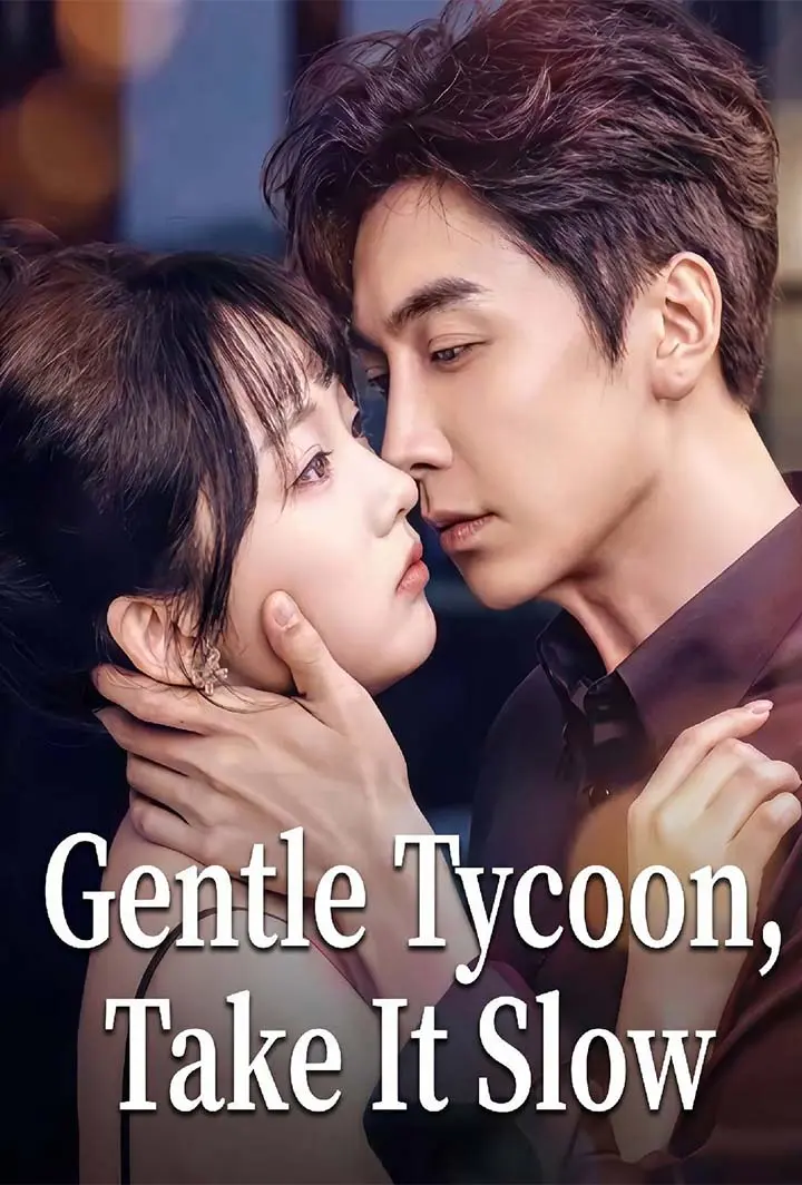 Gentle Tycoon, Take It Slow short drama poster