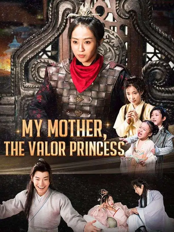 My Mother, The Valor Princess short drama poster