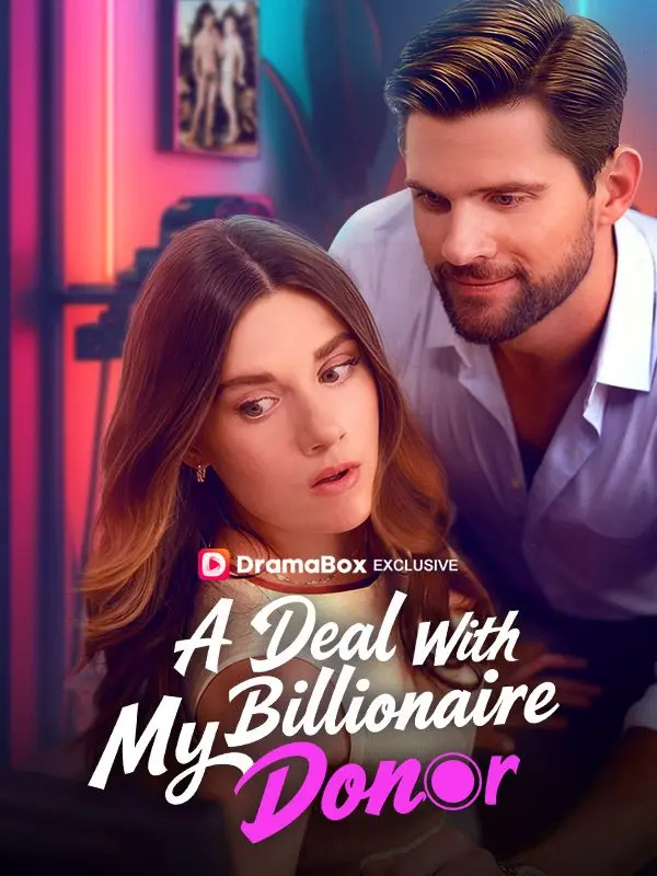 A Deal With My Billionaire Donor short drama poster