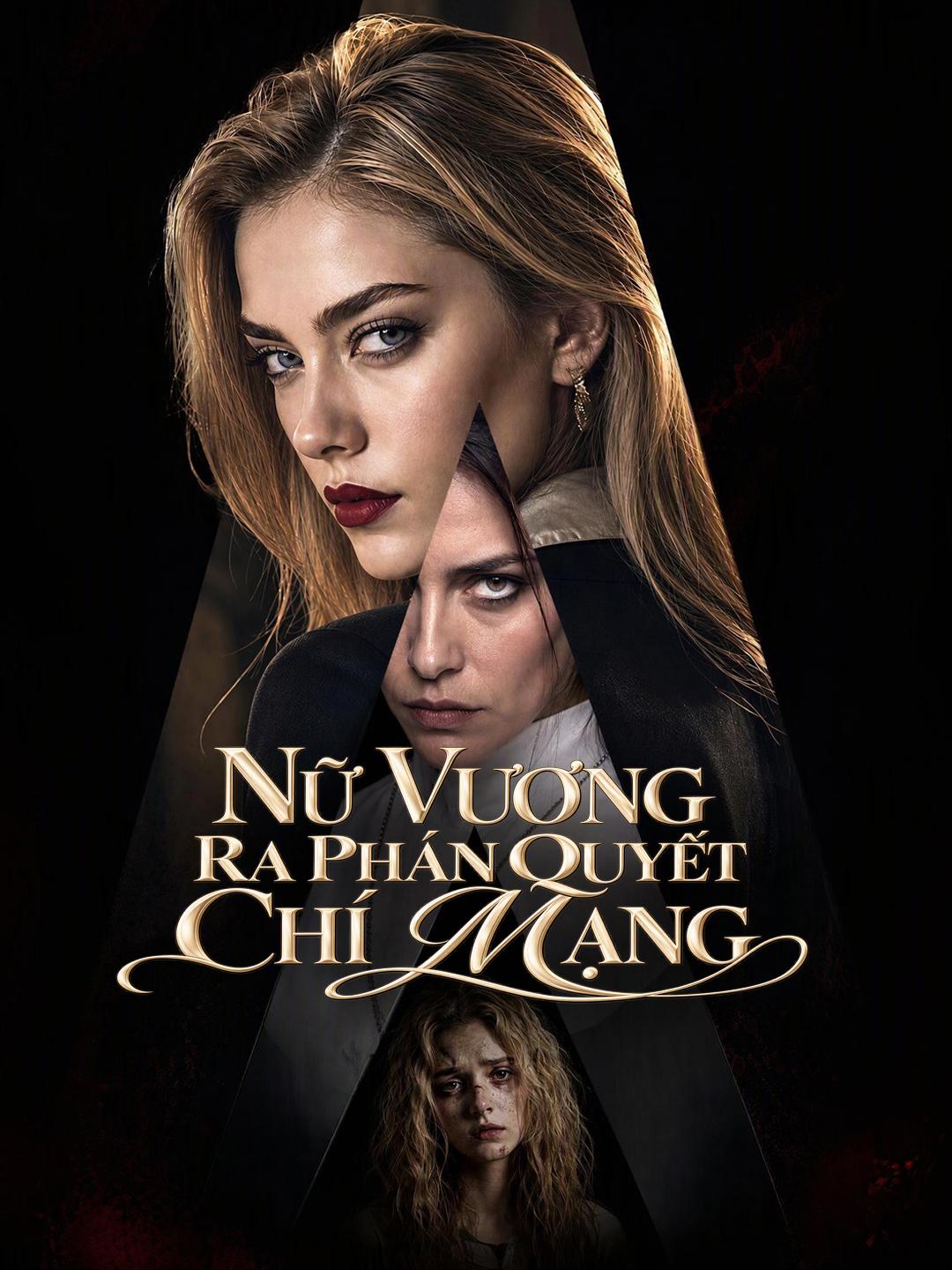 Nữ Vương Ra Phán Quyết Chí Mạng short drama poster