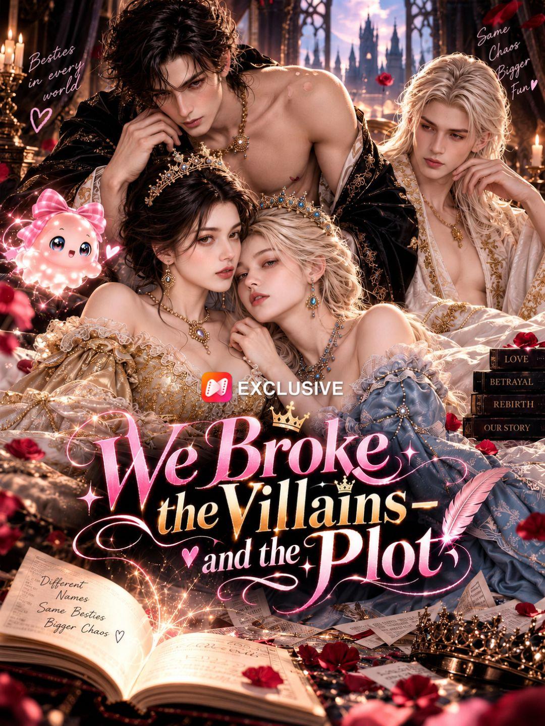 We Broke the Villains—and the Plot short drama poster