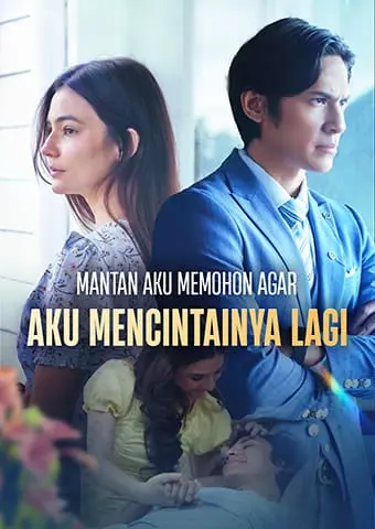 Mantan Aku Memohon Agar Aku Mencintainya Lagi short drama poster