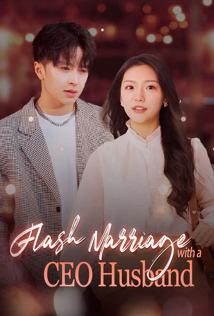 Flash Marriage with a CEO Husband short drama poster