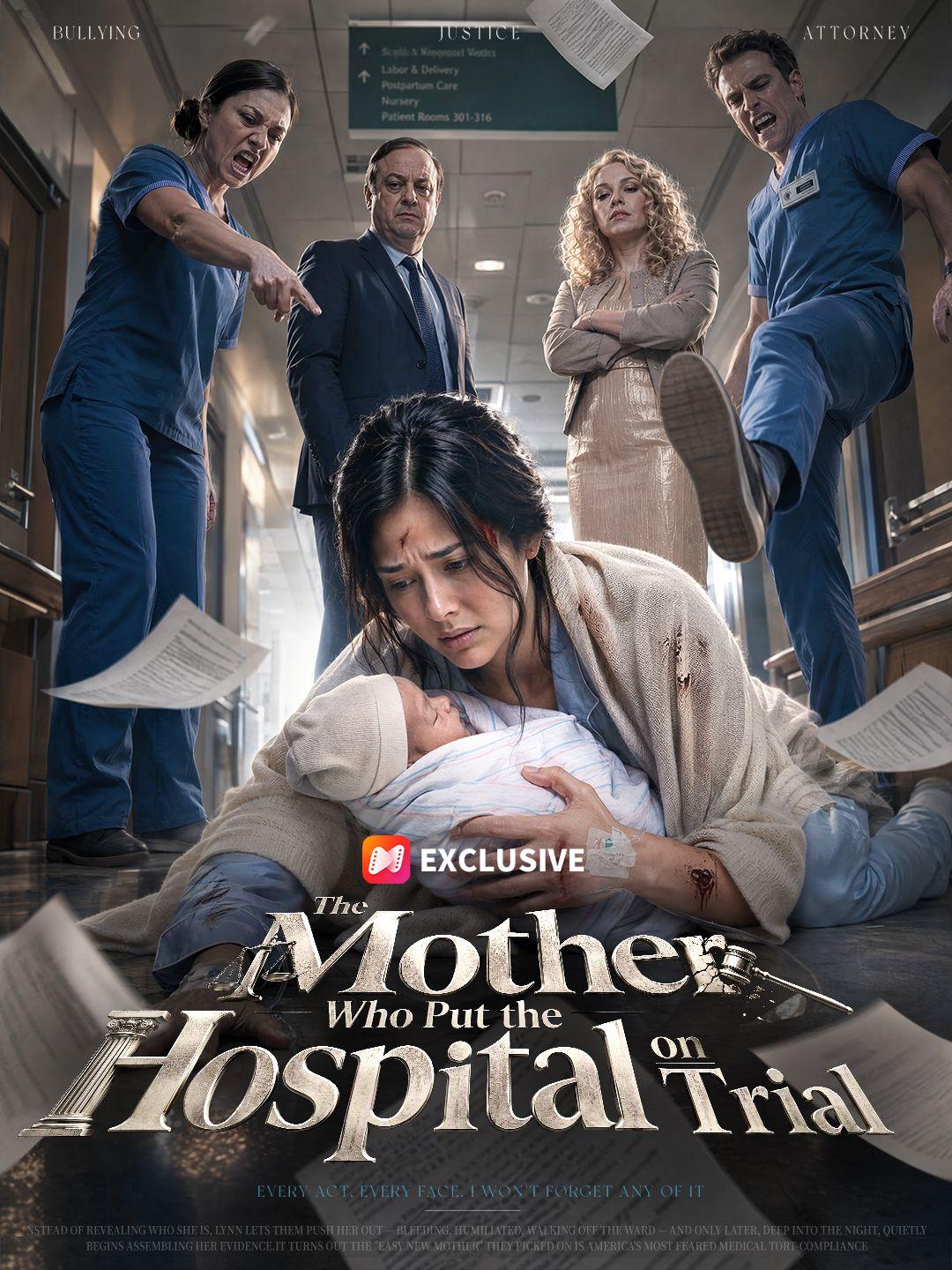 The Mother Who Put the Hospital on Trial short drama poster