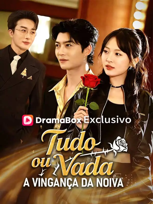 Tudo ou Nada: A Vingança da Noiva (Dublado) short drama poster