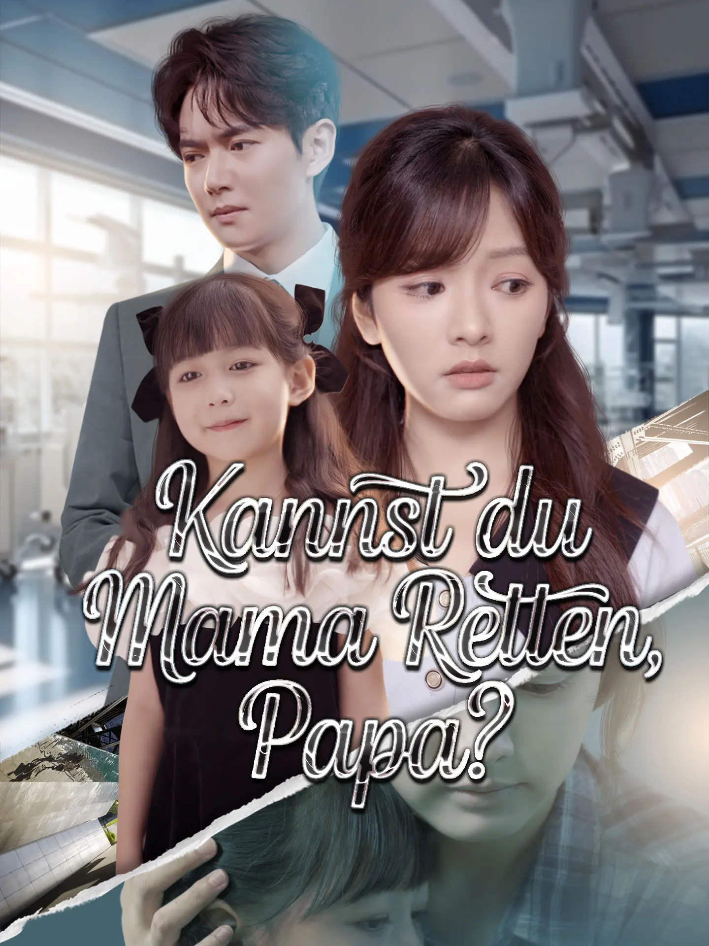 Kannst du Mama retten, Papa? short drama poster