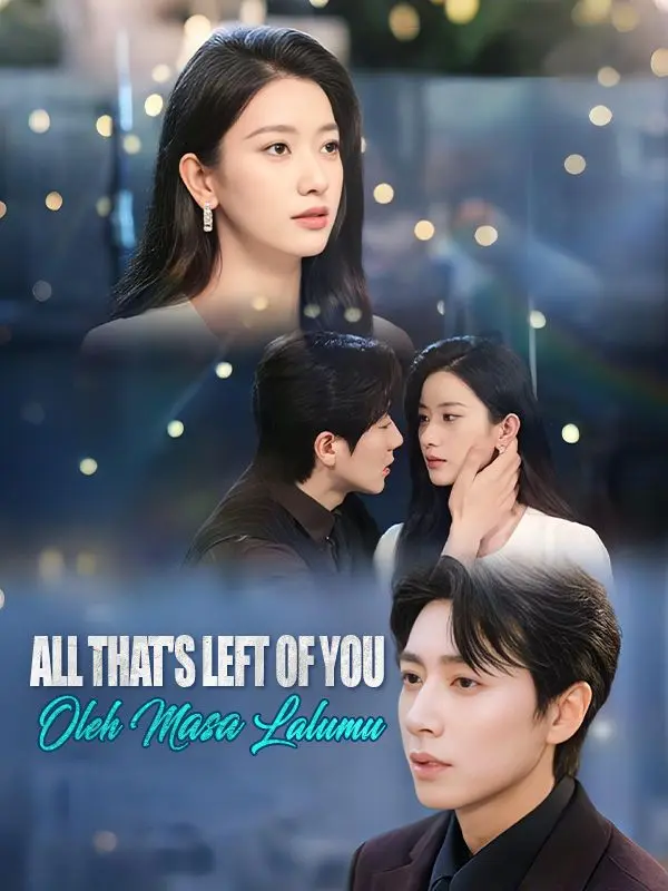 All That's Left of You Is History short drama poster