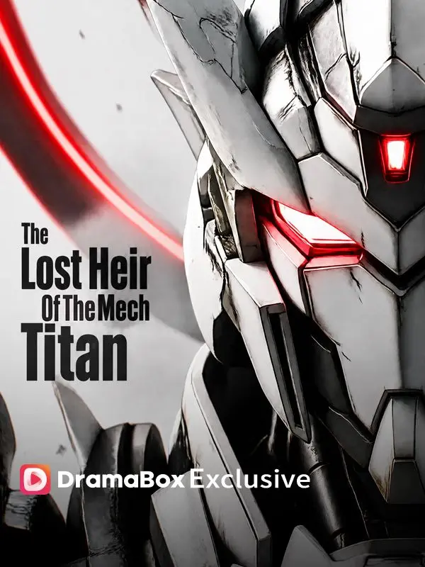The Lost Heir of the Mech Titan short drama poster