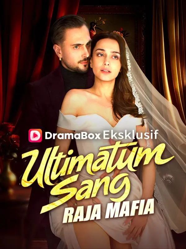 Ultimatum Sang Raja Mafia (Sulih Suara) short drama poster