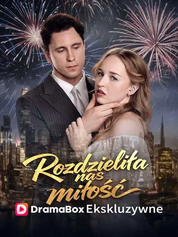 Rozdzieliła nas miłość short drama poster