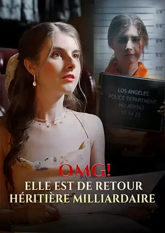 OMG ! Elle est de retour héritière milliardaire short drama poster