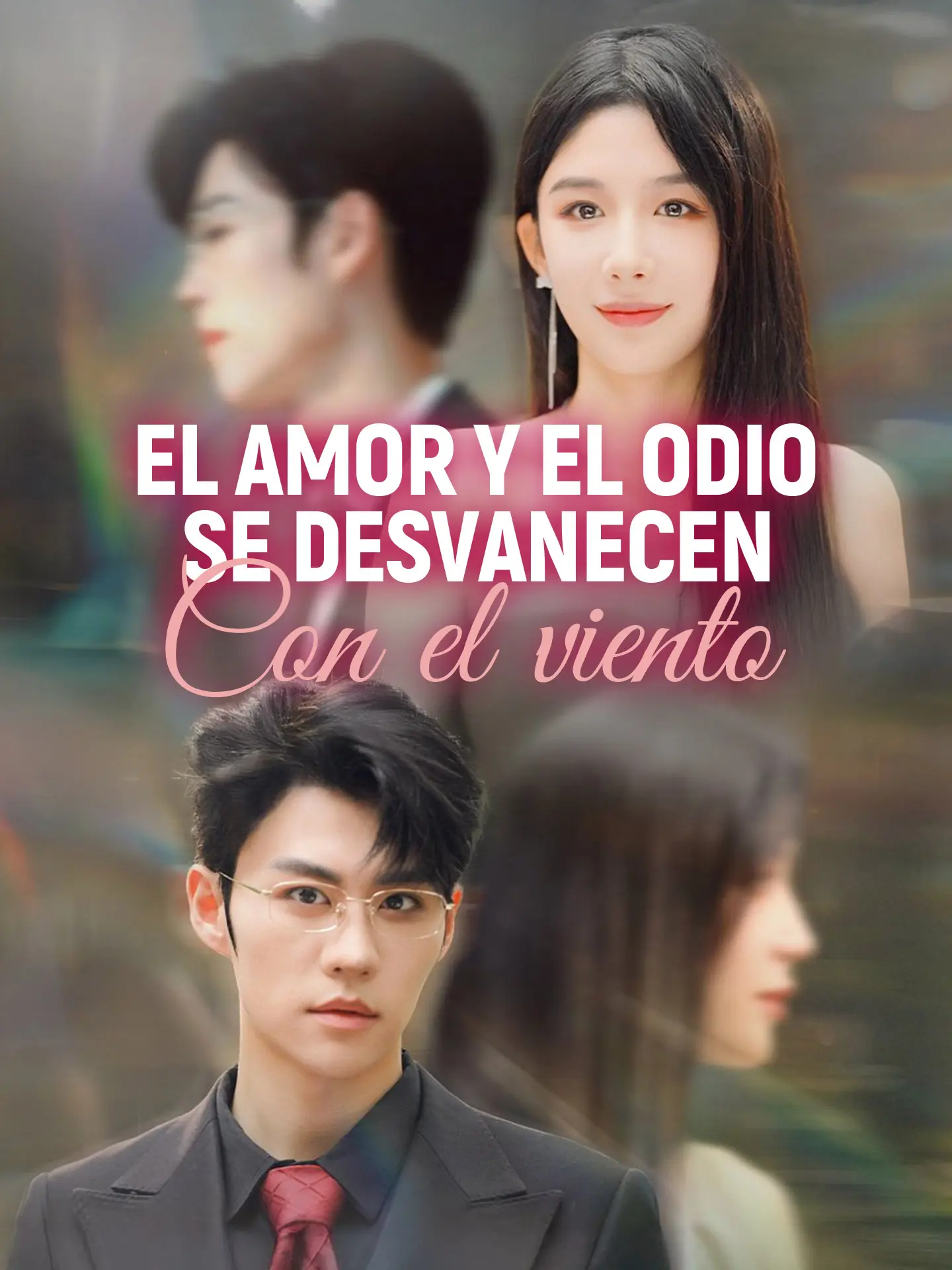 El amor y el odio se desvanecen con el viento short drama poster