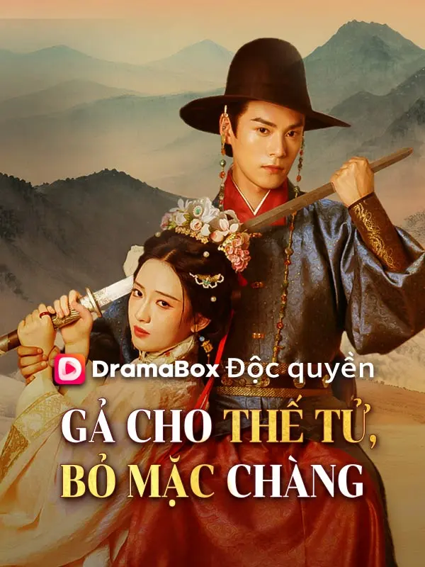 Gả Cho Thế Tử, Bỏ Mặc Chàng short drama poster