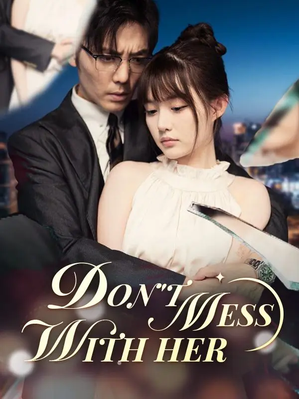 Don't Mess With Her short drama poster