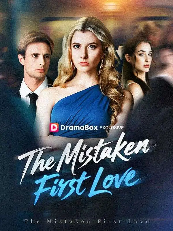 The Mistaken First Love short drama poster
