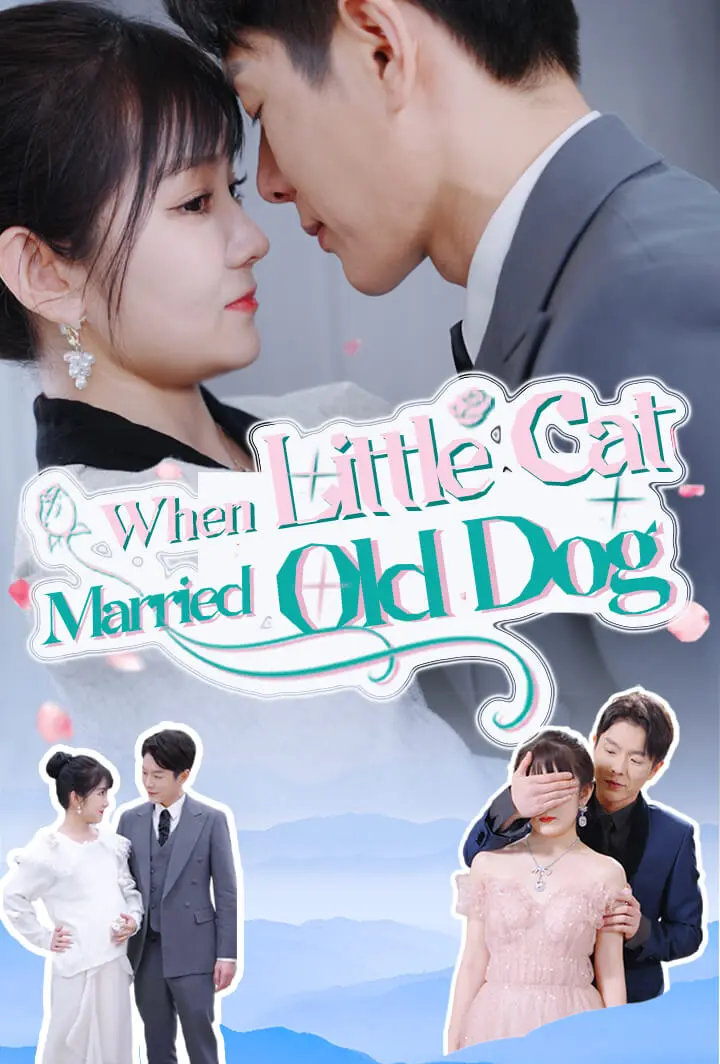 When Little Cat Married Old Dog short drama poster