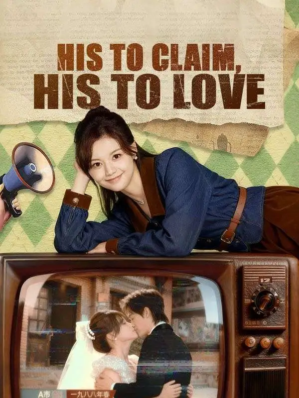His to Claim, His to Love short drama poster