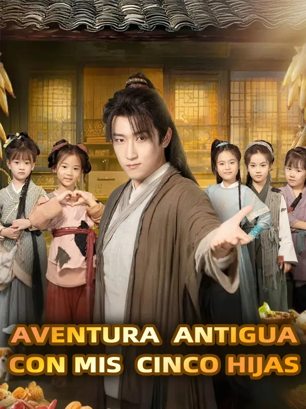 Aventura antigua con mis cinco hijas short drama poster