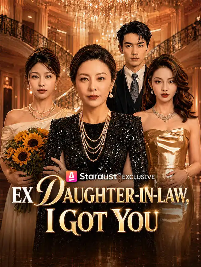 Ex Daughter-in-Law, I Got You short drama poster