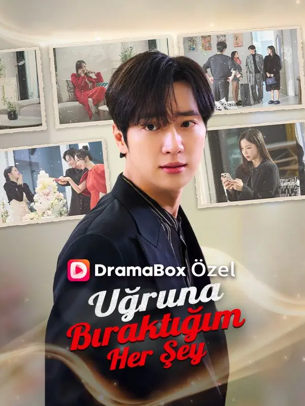 (Dublajlı) Uğruna Bıraktığım Her Şey short drama poster