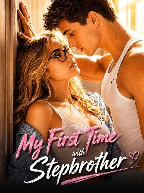 My First Time with Stepbrother short drama poster