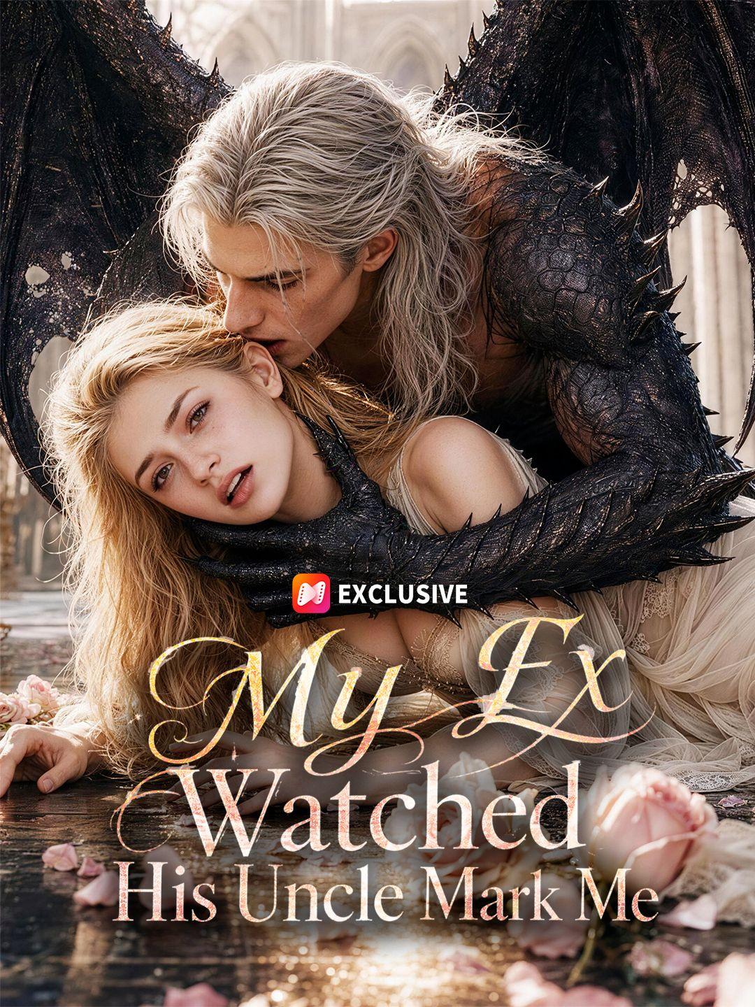 My Ex Watched His Uncle Mark Me short drama poster