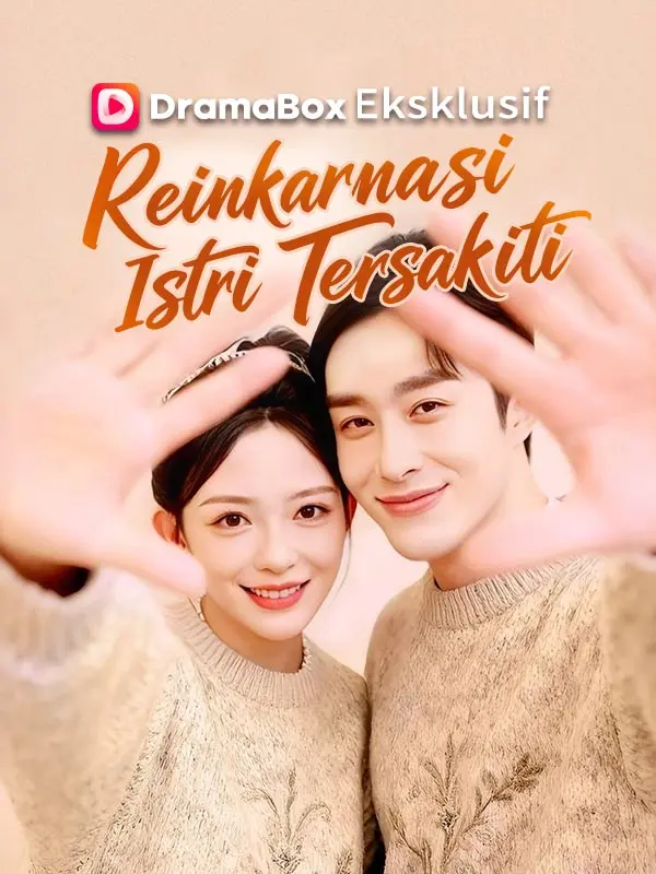 Reinkarnasi Istri Tersakiti short drama poster