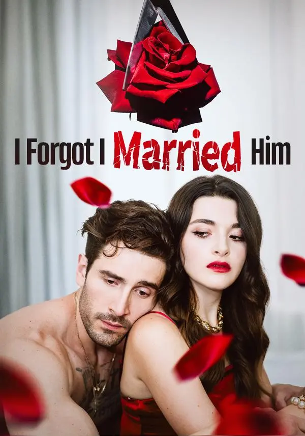 I Forgot I Married Him short drama poster