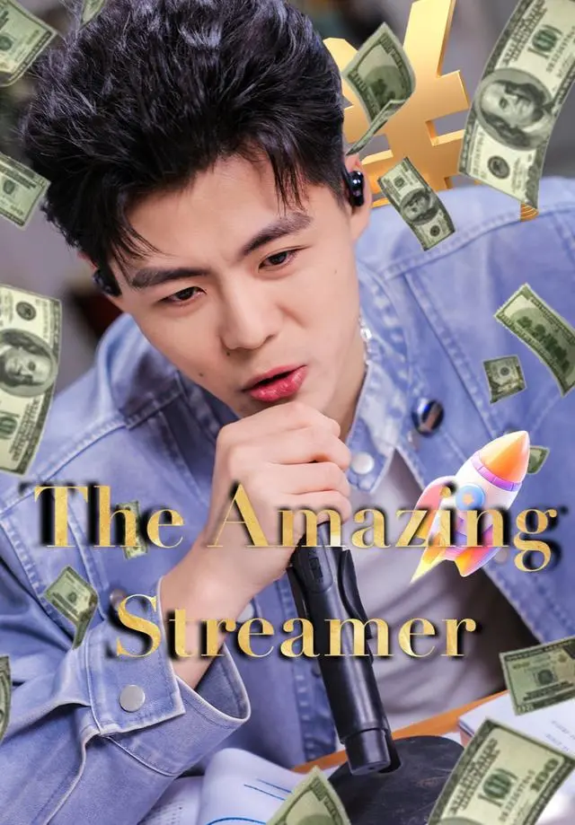 The Amazing Streamer short drama poster