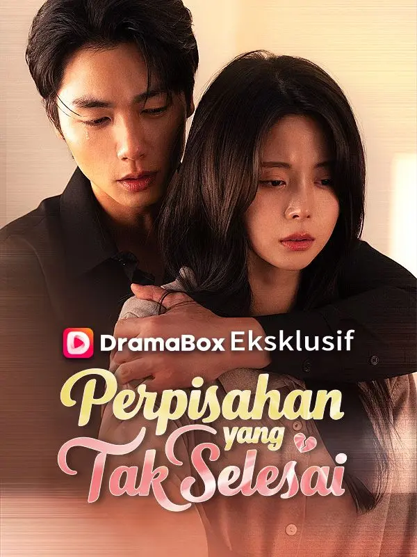 Perpisahan yang Tak Selesai short drama poster