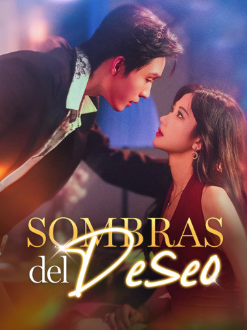 Sombras del Deseo short drama poster